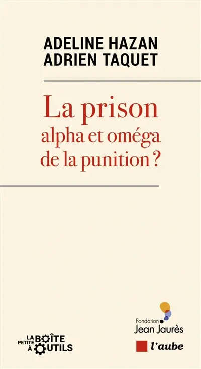 La prison : alpha et oméga de la punition ?