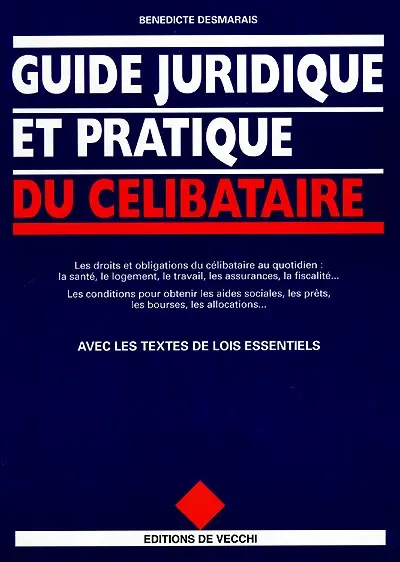 Guide juridique et pratique du célibataire