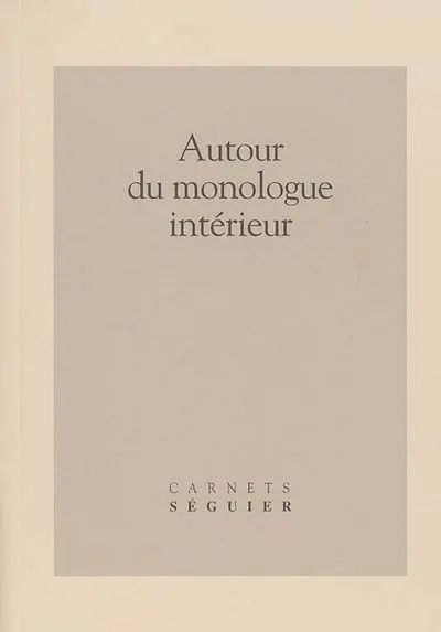 Autour du monologue intérieur
