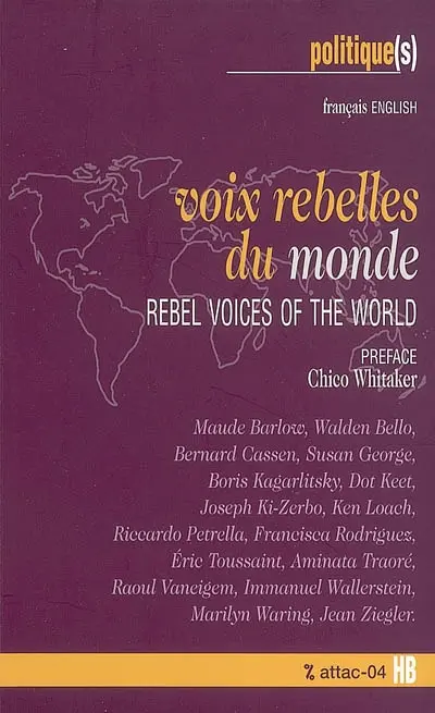 Voix rebelles du monde. Rebel voices of the world
