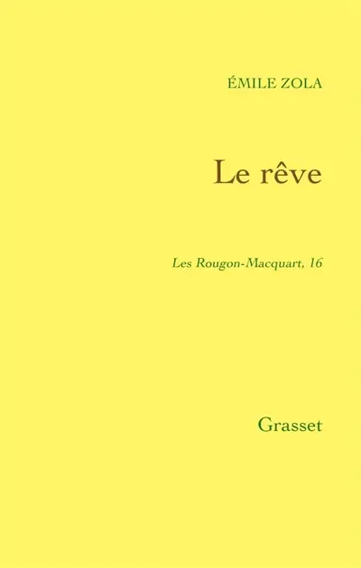 Les Rougon-Macquart. Vol. 16. Le rêve