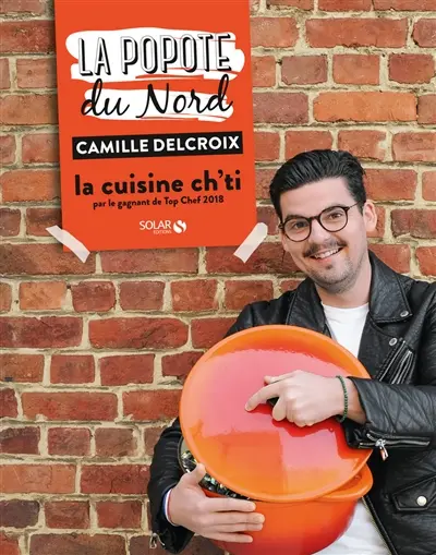 La popote du Nord : la cuisine ch'ti par le gagnant de Top Chef 2018