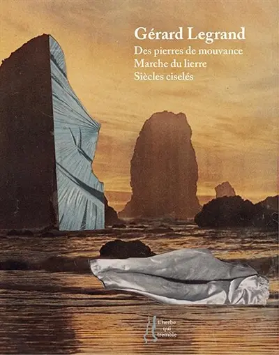 Des pierres de mouvance. Marche du lierre. Siècles ciselés