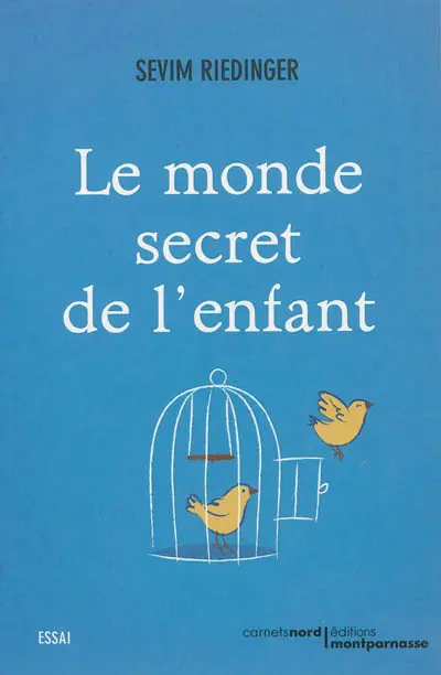 Le monde secret de l'enfant