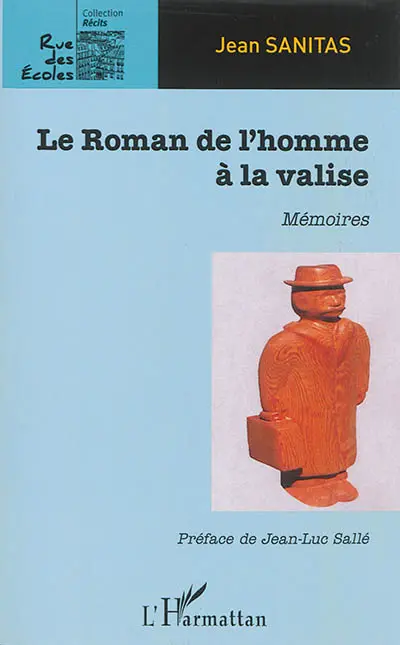 Le roman de l'homme à la valise : mémoires