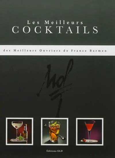 Les meilleurs cocktails des Meilleurs Ouvriers de France Barmen