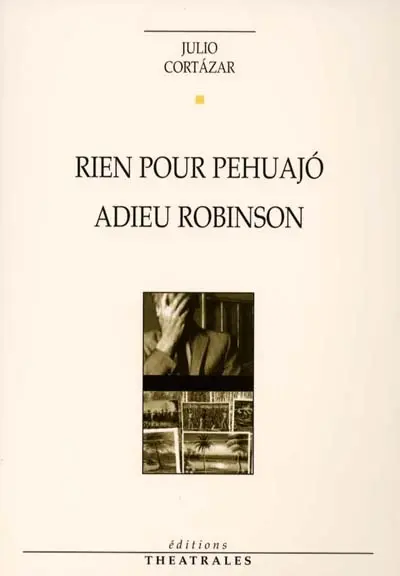 Rien pour Pehuajo. Adieu Robinson