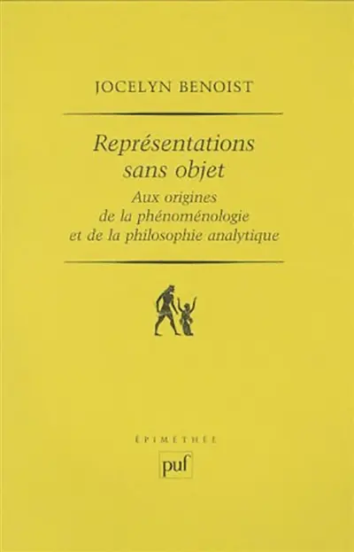 Représentations sans objet aux origines de la phénoménologie et de la philosophie analytique