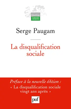 La disqualification sociale : essai sur la nouvelle pauvreté