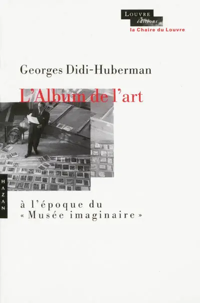 L'album de l'art : à l'époque du Musée imaginaire