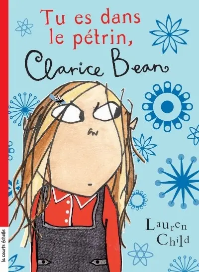 Tu es dans le pétrin, Clarice Bean 6