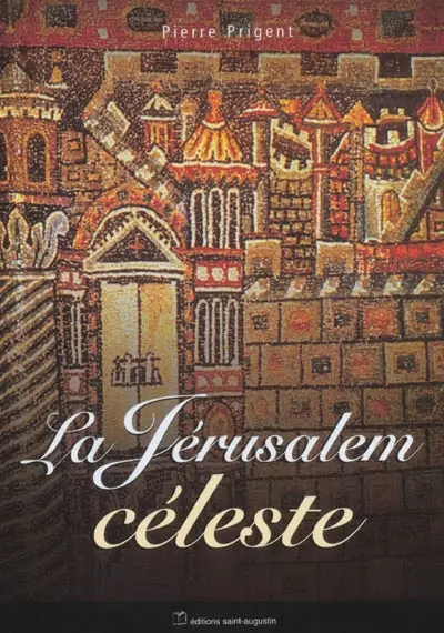 La Jérusalem céleste