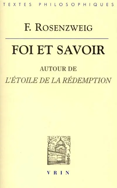 Foi et savoir : autour de L'étoile de la rédemption