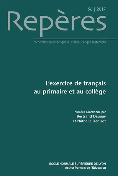 Repères : recherches en didactique du français langue maternelle, n° 56. L'exercice de français au primaire et au collège