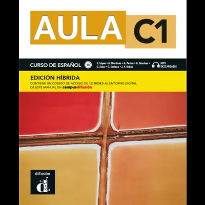 Aula C1 : curso de espanol C1 : edicion hibrida