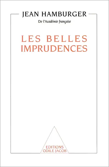 Les Belles imprudences : réflexion sur la condition humaine