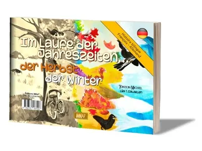 Au fil des saisons.... L'automne. Der Herbst. L'hiver. Der Winter. Im Laufe der Jahreszeiten.... L'automne. Der Herbst. L'hiver. Der Winter
