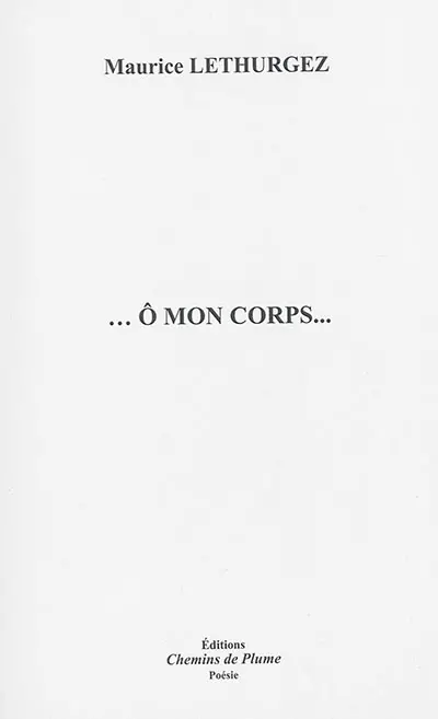 O mon corps...