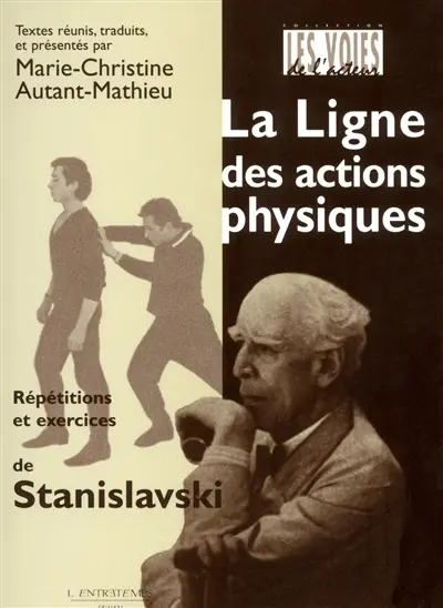 La ligne des actions physiques : répétitions et exercices de Stanislavski