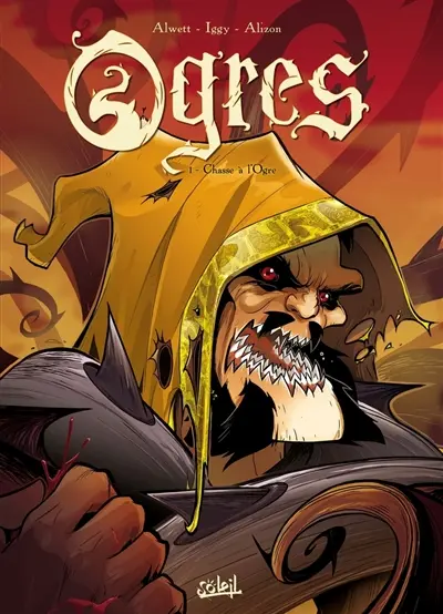 Ogres. Vol. 1. Chasse à l'ogre