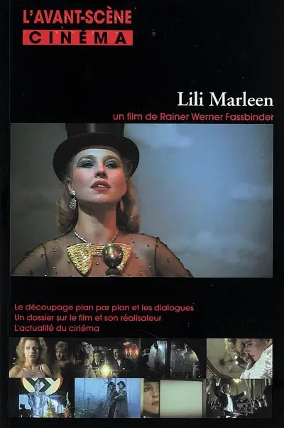 Avant-scène cinéma (L'), n° 557. Lili Marleen : un film de Rainer Werner Fassbinder