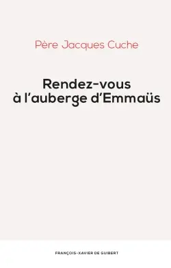 Rendez-vous à l'auberge d'Emmaüs