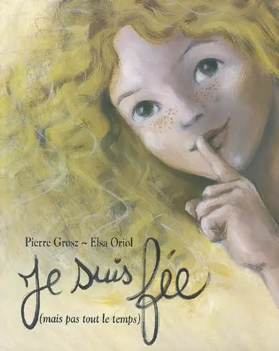 Je suis fée (mais pas tout le temps)