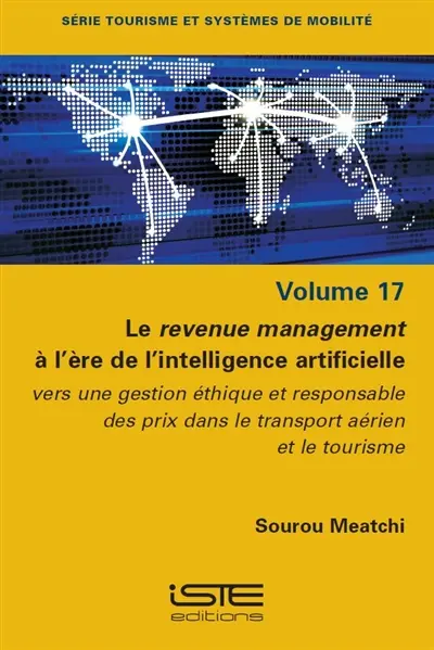 Le revenue management à l'ère de l'intelligence artificielle : vers une gestion éthique et responsable des prix dans le transport aérien et le tourisme