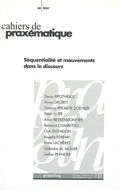 Cahiers de praxématique, n° 48. Séquentialité et mouvements dans le discours