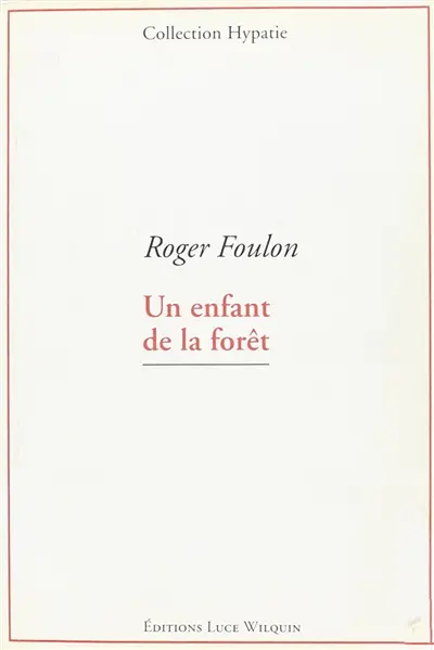 Un enfant de la forêt