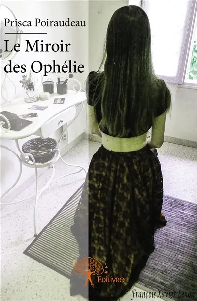 Le miroir des ophélie