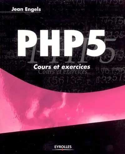 PHP 5 : cours et exercices