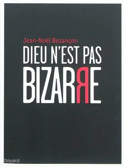 Dieu n'est pas bizarre