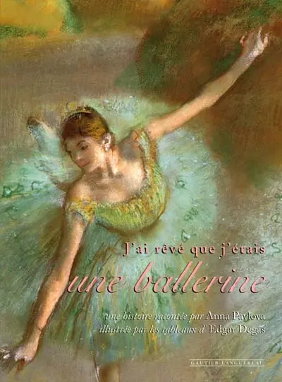 J'ai rêvé que j'étais une ballerine