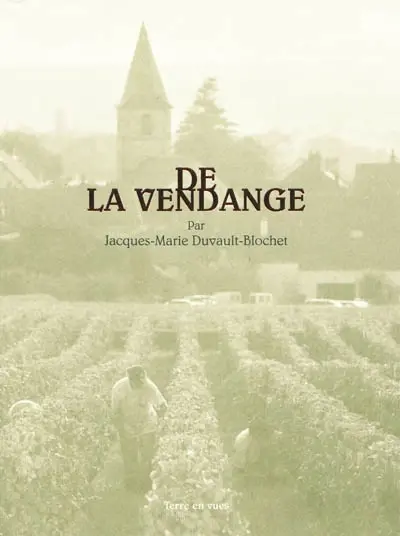 De la vendange : réimpression d'après l'exemplaire de 1869 conservé à la Bibliothèque de Dijon