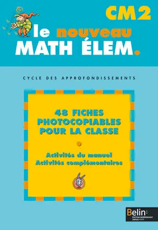 Math élém. CM2, cycle des approfondissements : fiches photocopiables