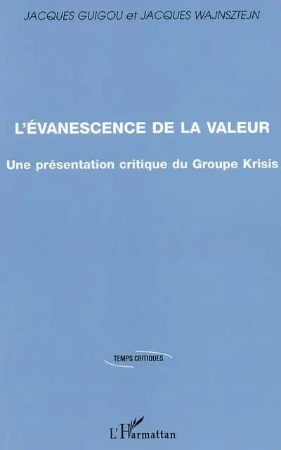 L'évanescence de la valeur : une présentation critique du groupe Krisis