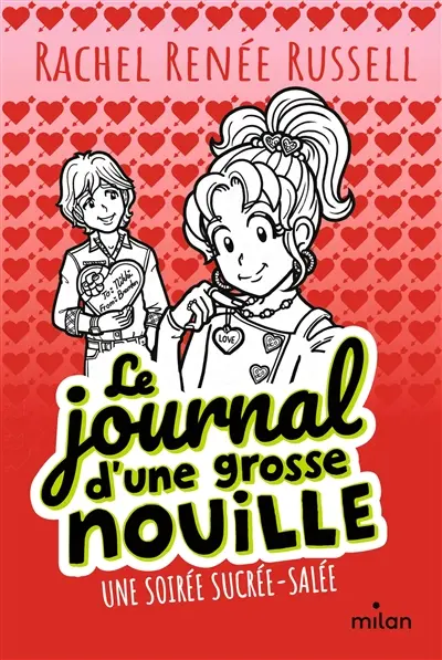 Le journal d'une grosse nouille. Vol. 6. Une soirée sucrée-salée