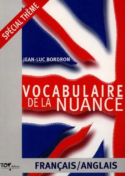 Vocabulaire de la nuance : français-anglais