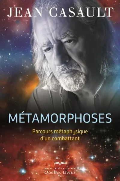 Métamorphoses : parcours métaphysique d'un combattant