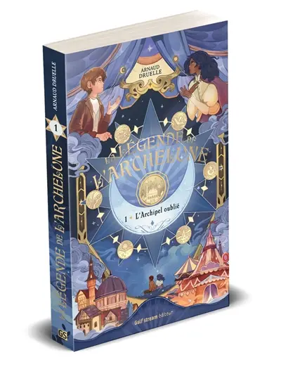 La légende de l'Archelune. Vol. 1. L'archipel oublié