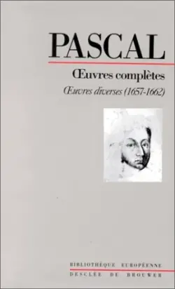 Oeuvres complètes. Vol. 4. Oeuvres diverses (1657-1662)