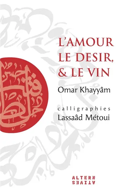 L'amour, le désir et le vin