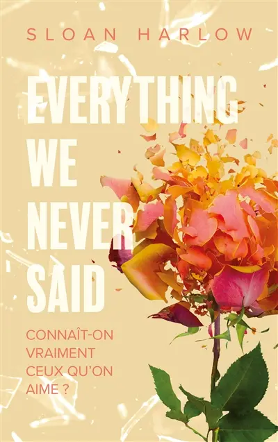 Everything we never said : connaît-on vraiment ceux qu'on aime ?