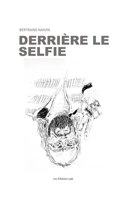 DERRIERE LE SELFIE
