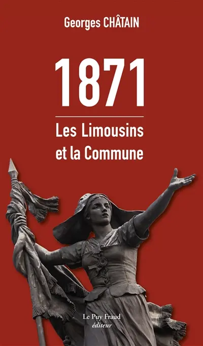 1871 : les Limousins et la Commune