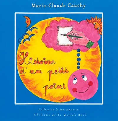 Histoire d'un petit point : suivie d'exercices et de comptines