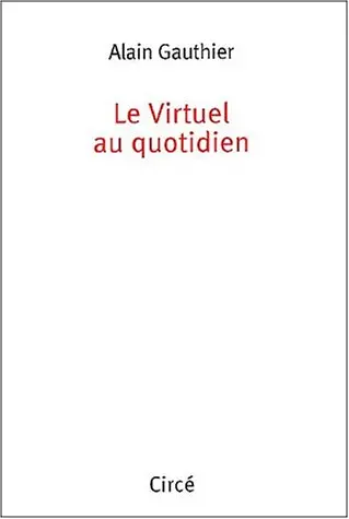 Le virtuel au quotidien