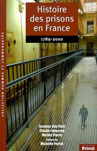 Histoire des prisons en France : 1789-2000