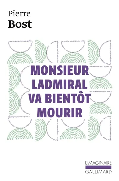 Monsieur Ladmiral va bientôt mourir